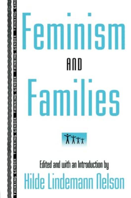 

Feminism and Families by Patrick Schofield SimsBerry-Paperback