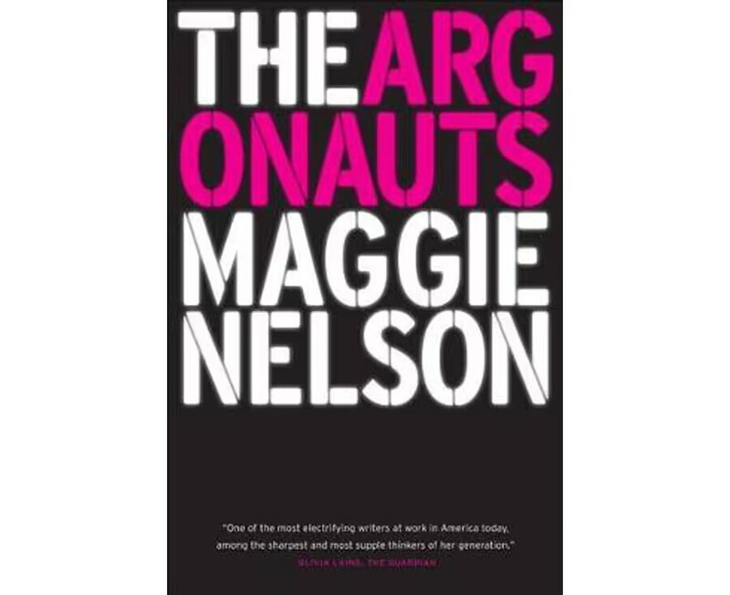 

The Argonauts, Paperback Book, By: Maggie Nelson