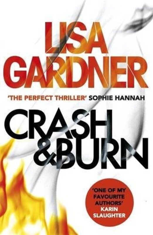 Crash & Burn, Paperback Book, By: Lisa Gardner