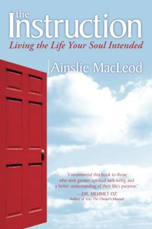 

The Instruction Living The Life Your Soul Intended By Macleod, Ainslie -Paperback