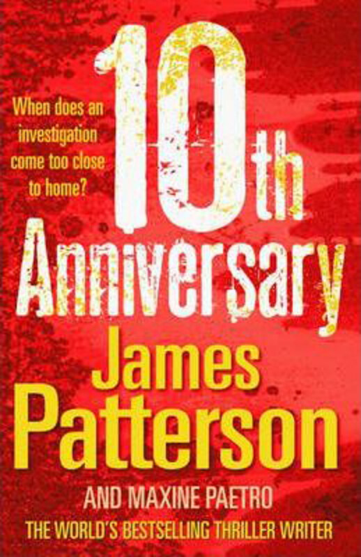 

10th Anniversary: (Women's Murder Club 10), Paperback Book, By: James Patterson