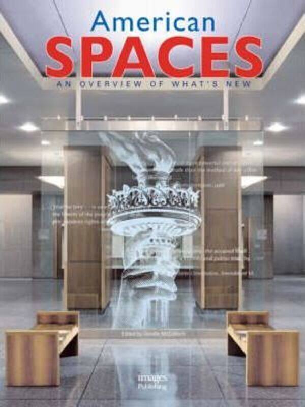 

American Spaces: An Overview of What's New (Spaces).Hardcover,By :Images Publishing