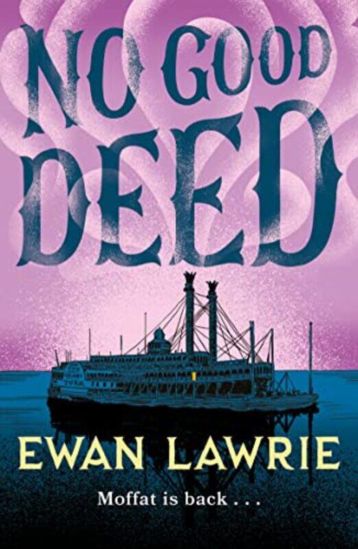 

No Good Deed by Ewan Lawrie-Paperback