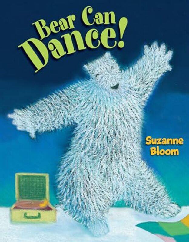 

Bear Can Dance by Suzanne Bloom-Paperback