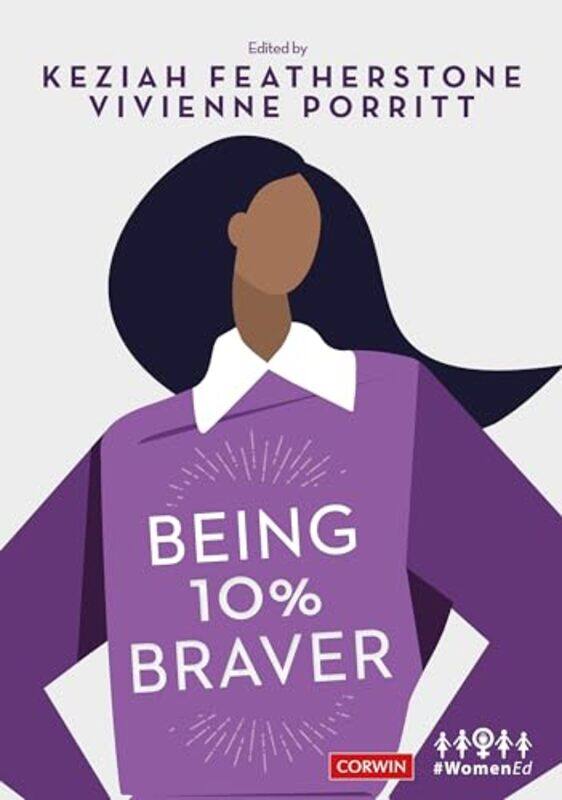 

Being 10% Braver by Anne M R BSc OT MSc PhD AgurArthur F PhD FAAA Dalley II-Paperback