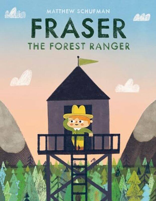 

Fraser the Forest Ranger by Matthew Schufman-Hardcover