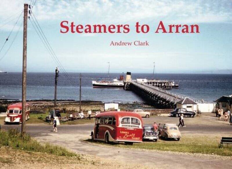 

Steamers to Arran by Angela Woolfe-Paperback