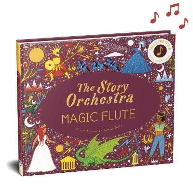 

The Story Orchestra: The Magic Flute: Press the note to hear Mozart's music: Volume 6.Hardcover,By :Courtney-Tickle, Jessica - Flint, Katy