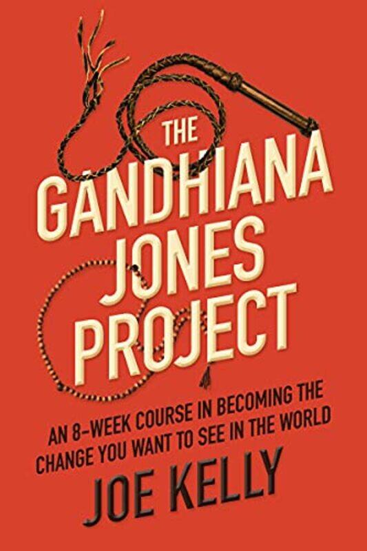 

The Gandhiana Jones Project by Joe Kelly-Paperback