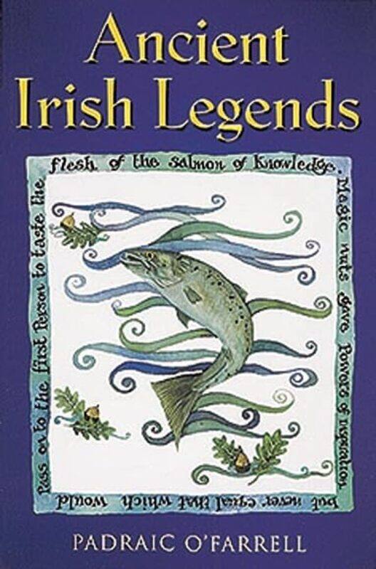 

Ancient Irish Legends by Padraic OFarrell-Paperback