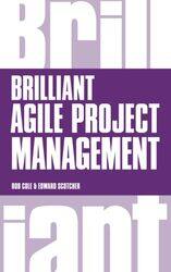 Brilliant Agile Project Management by Rob ColeEdward Scotcher-Paperback