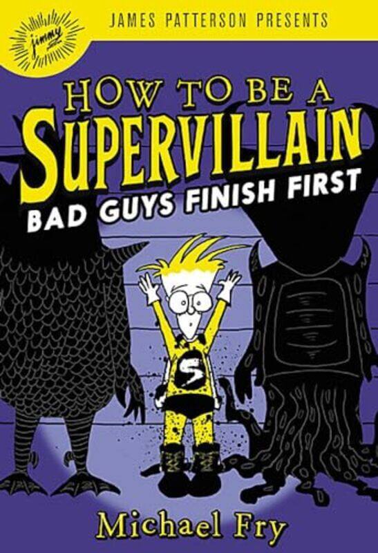 

How To Be A Supervillain Bad Guys Finish First By Fry, Michael Hardcover