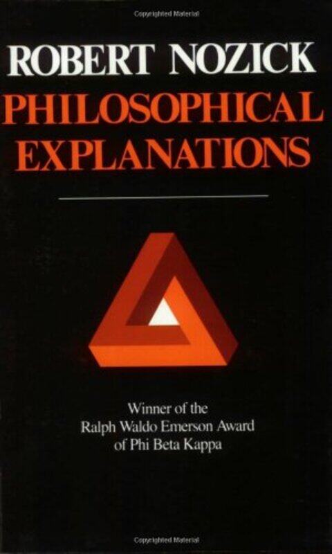 

Philosophical Explanations by Robert Nozick-Paperback