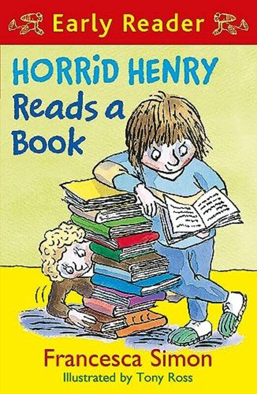 

Horrid Henry Reads a Book Early Reader Horrid Henry Early Reader Paperback by Francesca Simon