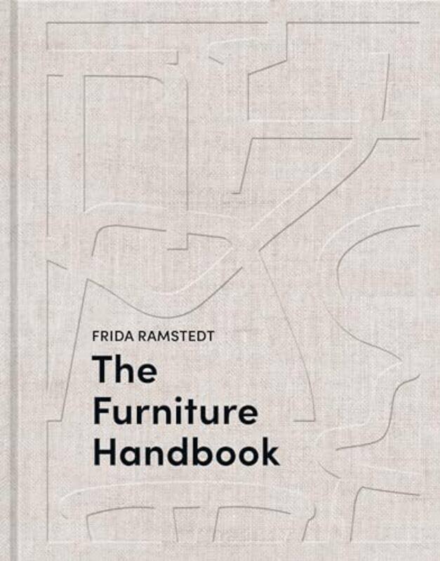 

The Furniture Handbook A Guide To Choosing Arranging And Caring For The Objects In Your Home By Frida RamstEDT Perfume Hardcover