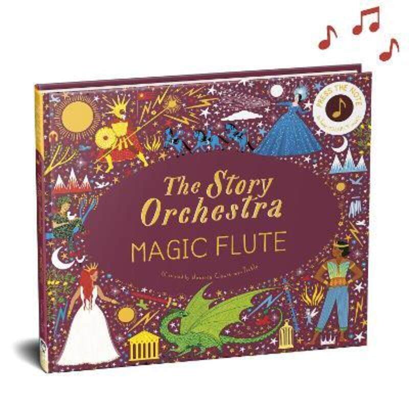 

The Story Orchestra: The Magic Flute: Press the note to hear Mozart's music: Volume 6.Hardcover,By :Courtney-Tickle, Jessica - Flint, Katy