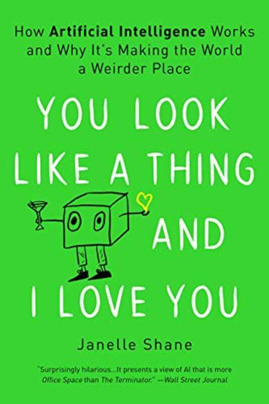 

You Look Like A Thing And I Love You By Shane Janelle - Paperback