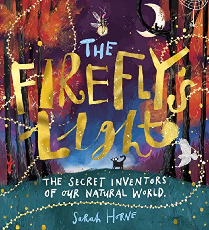 

The Fireflys Light The Secret Inventors of Our Natural World by Daniel Coyle-Paperback