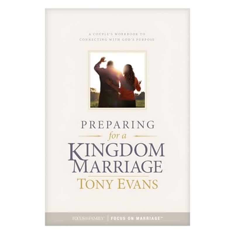 

Preparing for a Kingdom Marriage by Tony Evans-Paperback