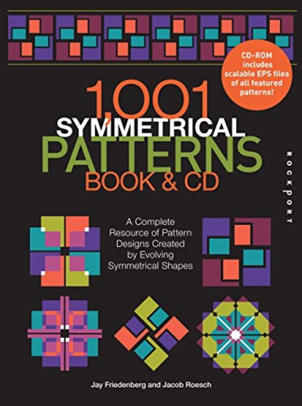 1000 Symmetrical Patterns: Ornamental Artwork to Inspire Design: A Complete Resource of Pattern Desi, Hardcover Book, By: Jay Friedenberg