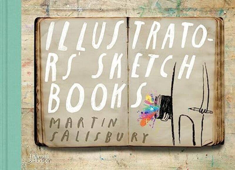 

Illustrators Sketchbooks by Salisbury, Martin Hardcover