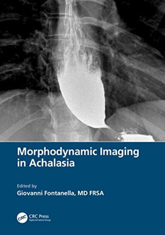 

Morphodynamic Imaging in Achalasia by Giovanni Fontanella-Paperback