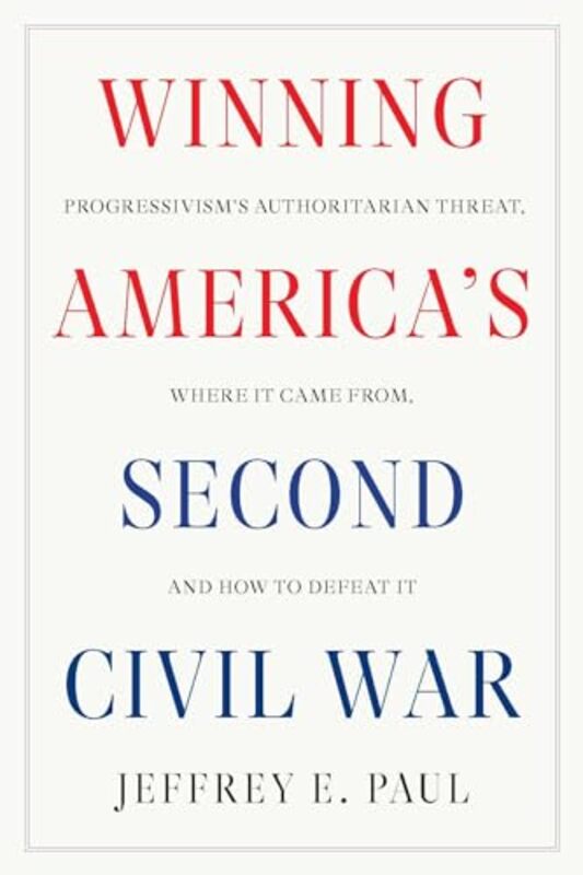 

Winning the Second Civil War by Jeffrey E Paul-Hardcover