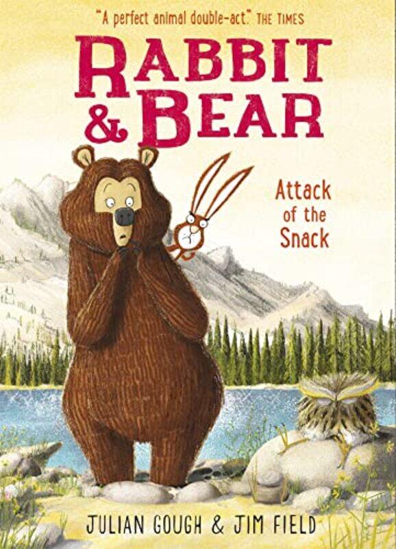 

Rabbit and Bear Attack of the Snack by Julian GoughJim Field-Paperback