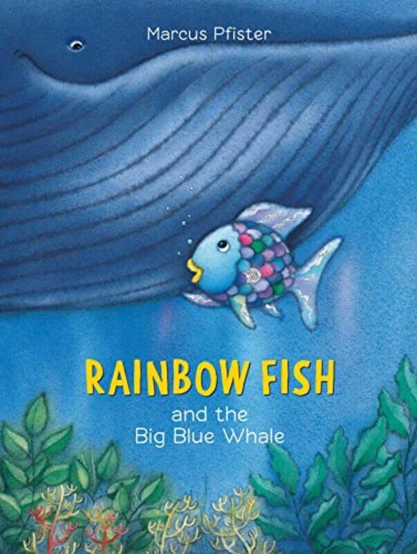 

Rainbow Fish and the Big Blue Whale by Marcus PfisterJAlison James-Hardcover