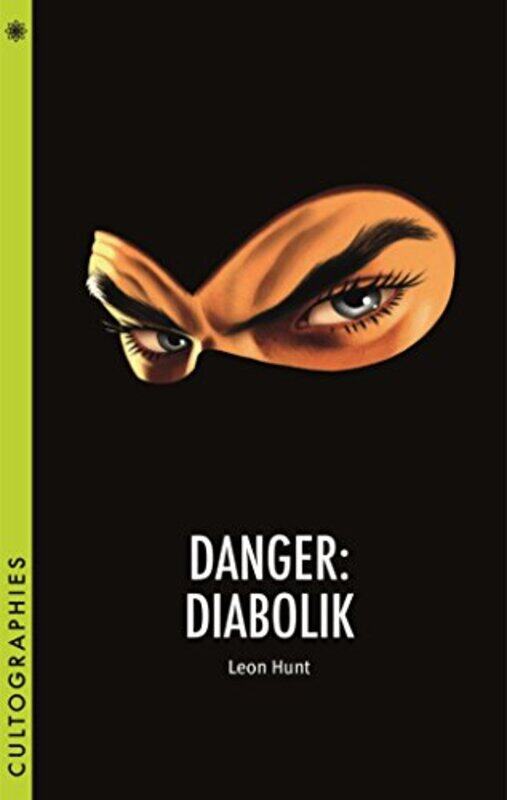 

Danger Diabolik by Leon Hunt-Paperback