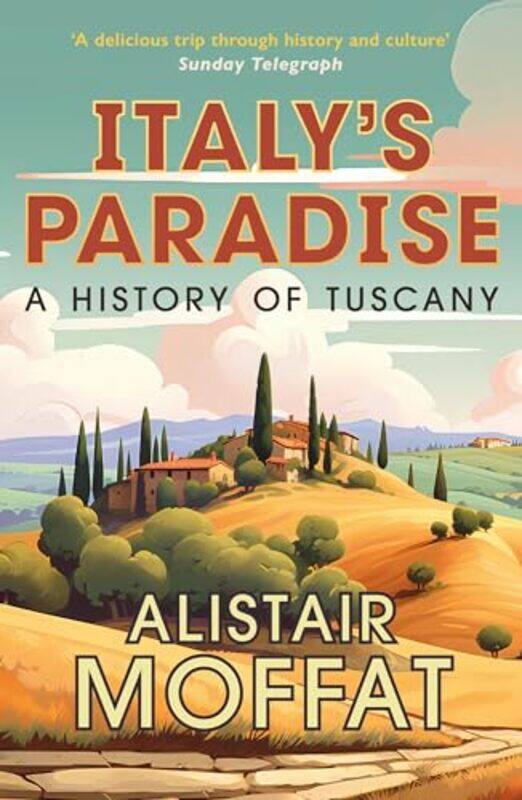 

Italys Paradise by Alistair Moffat-Paperback