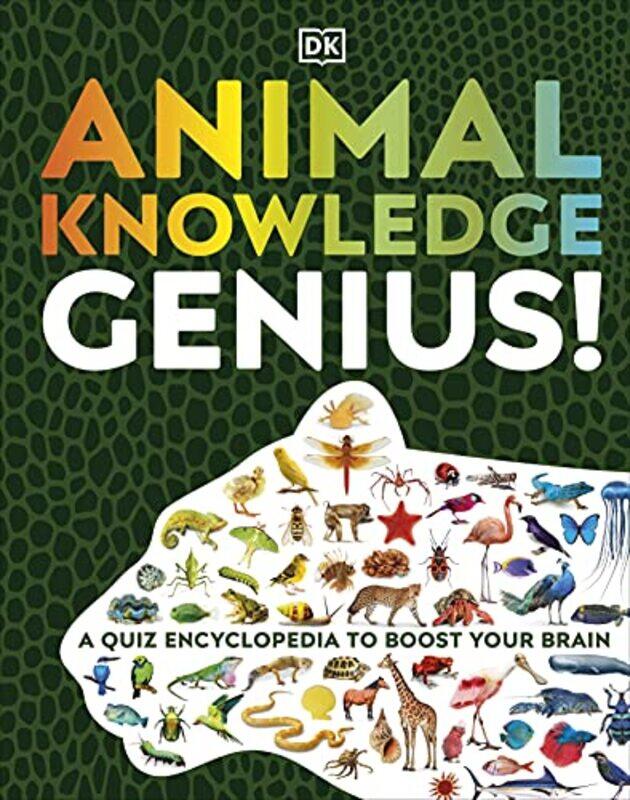 

Animal Knowledge Genius!: A Quiz Encyclopedia to Boost Your Brain,Hardcover by DK