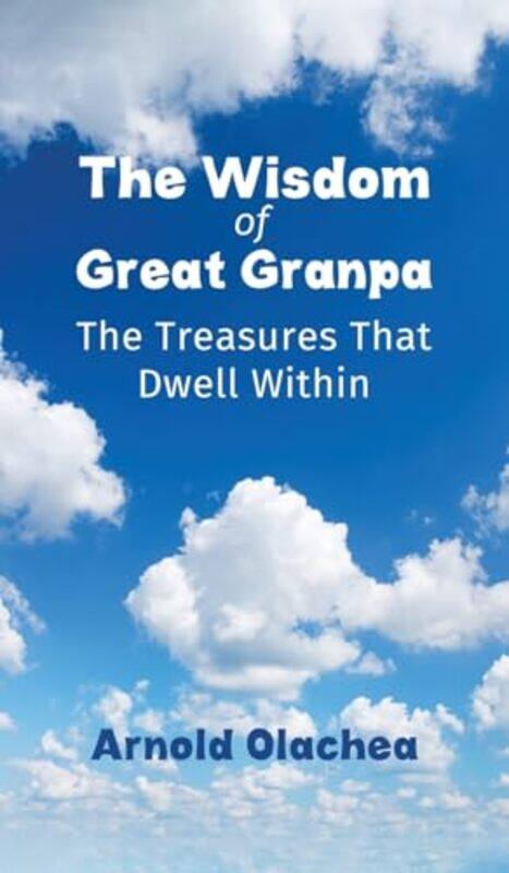 

The Wisdom of Great Granpa by Sarah Simi-Hardcover