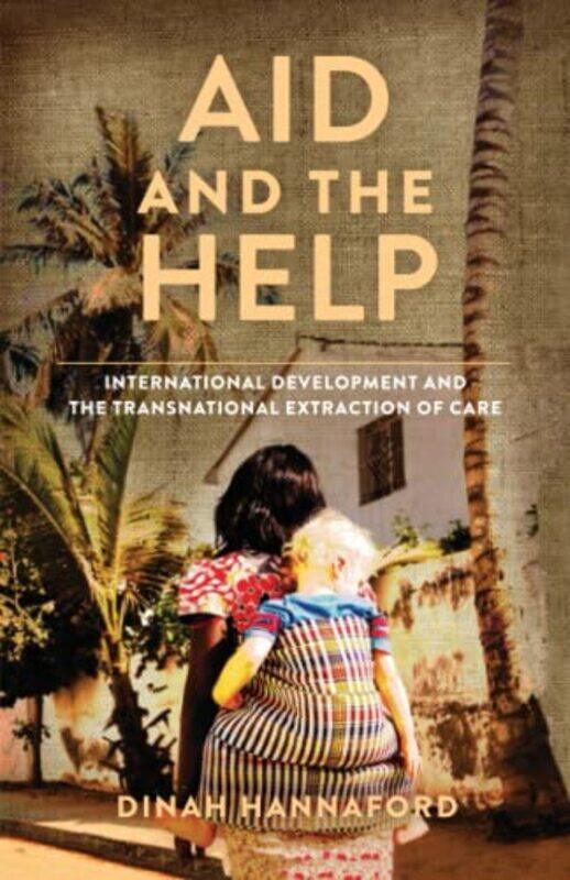 

Aid And The Help by Dinah Hannaford-Paperback