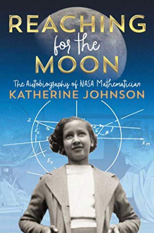 

Reaching For The Moon By Katherine Johnson - Paperback