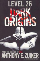 Level 26: Dark Origins: Bk. 1, Paperback Book, By: Anthony E. Zuiker