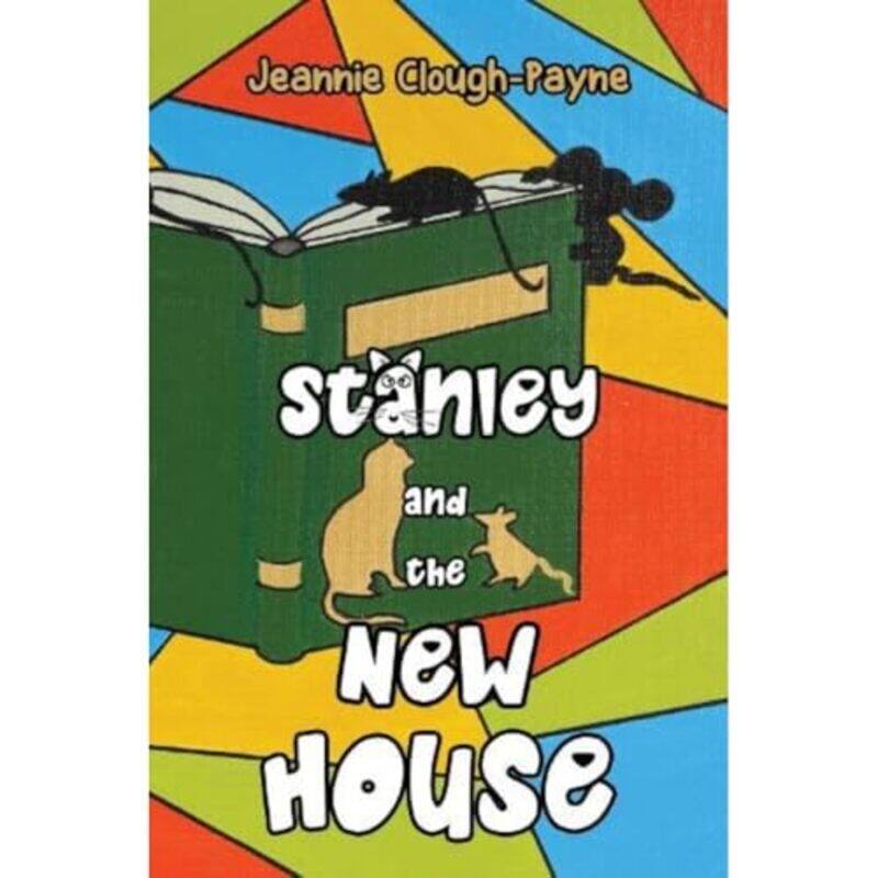 

Stanley and the New House by Jeannie Clough-Payne-Paperback