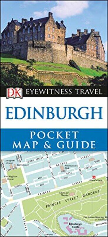 

DK Eyewitness Edinburgh Pocket Map and Guide by DK-Paperback