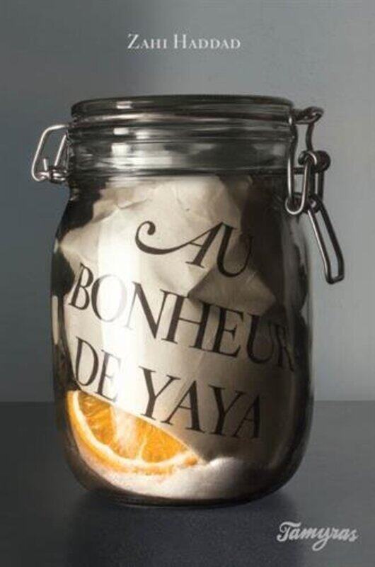 

Au Bonheur de Yaya,Paperback,By:Zahi Haddad