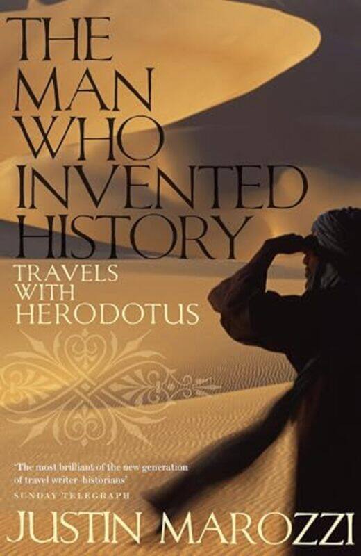 

The Man Who Invented History by Justin Marozzi-Paperback