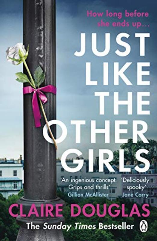 Just Like the Other Girls The gripping thriller from the Sunday Times bestselling author of The Cou by Douglas, Claire - Paperback