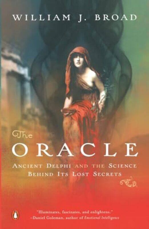 

The Oracle by William J Broad-Paperback