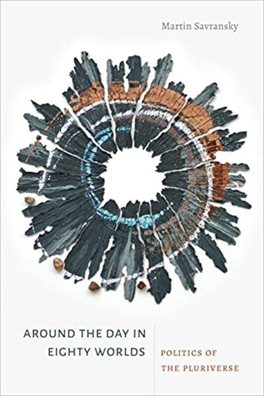 

Around the Day in Eighty Worlds by Martin Savransky-Paperback