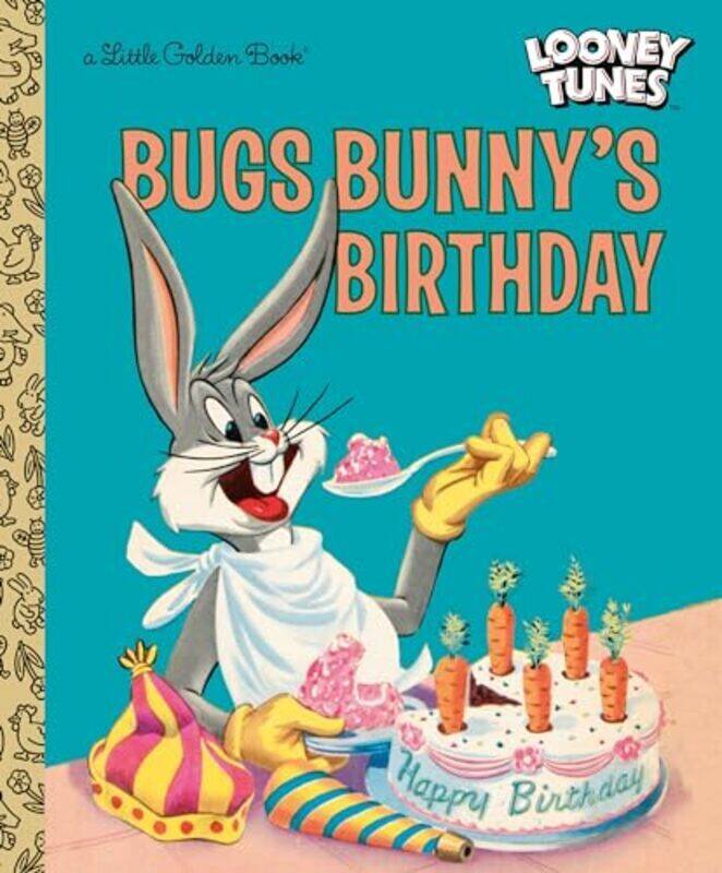 

Bugs Bunnys Birthday Looney Tunes by Elizabeth Beecher Hardcover