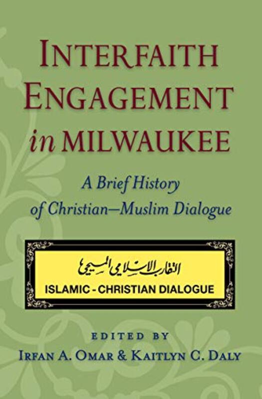 

Interfaith Engagement in Milwaukee by Irfan A OmarKaitlyn C Daly-Paperback