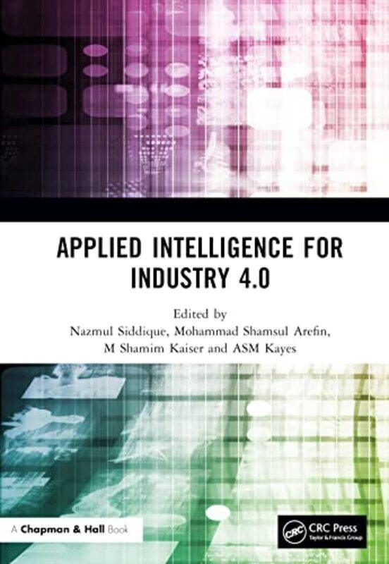 

Applied Intelligence For Industry 4.0 By Nazmul University O...Hardcover