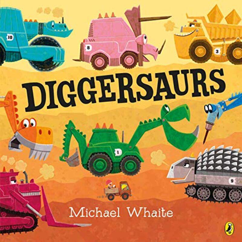 

Diggersaurs by Michael WhaiteMichael Whaite-Paperback