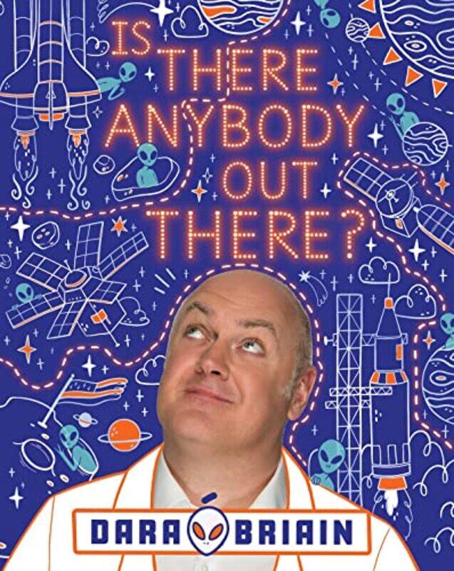 

Is There Anybody Out There by Dara O Briain-Hardcover