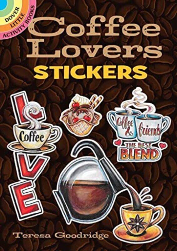 

Coffee Lovers Stickers,Paperback by Goodridge, Teresa