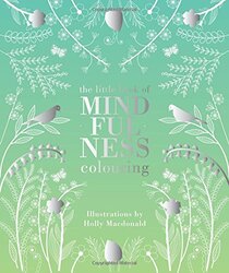 The Mindfulness Colouring Book (Colouring Books), Hardcover Book, By: Holly Macdonald